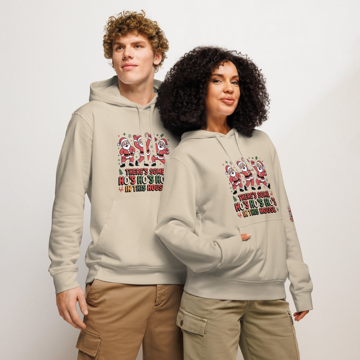 There's Some Ho's Ho's Ho's in This House Hoodie